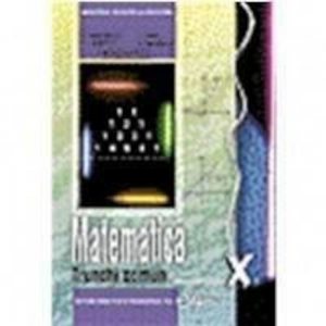 Matematica TC. Manual clasa a X-a