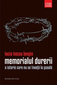 Memorialul Durerii. O istorie care nu se invata la scoala. Editia 2012