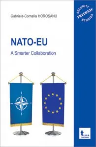 NATO-EU. A smarter collaboration de Gabriela-Cornelia Horotanu