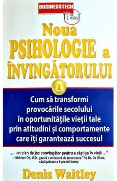 Noua psihologie a invingatorului de Denis Waitley
