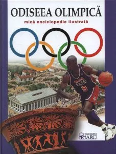 Odiseea olimpica: Mica enciclopedie ilustrata de Efim Josanu