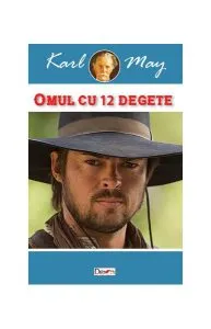 Omul cu 12 degete. Satan și Iscariotul Vol.2 de Karl May