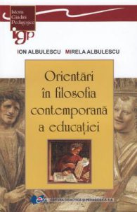 Orientari in filosofia contemporana e educatiei