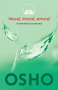 Osho. Moral. Imoral. Amoral (vol. 2)