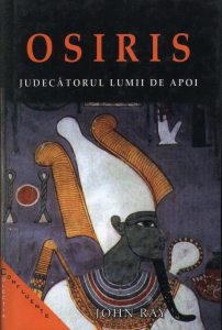 Osiris. Judecatorul lumii de apoi