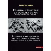 Politica si strategie la Dunarea de Jos