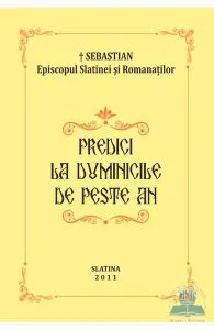 Predici la Duminicile de peste an 2011 de Sebastian
