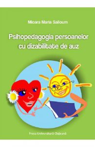 Psihopedagogia persoanelor cu dizabilitate de auz