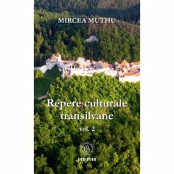 Repere culturale transilvane Vol. 2