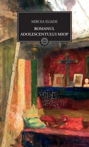 Romanul adolescentului miop