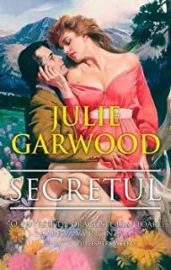 Secretul. O poveste de dragoste uimitoare de Julie Garwood