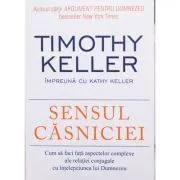 Sensul casniciei de Timothy Keller
