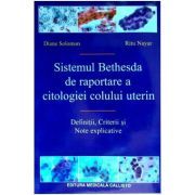 Sistemul Bethesda de Raportare a Citologiei Colului Uterin, Definitii, Criterii si Note explicative