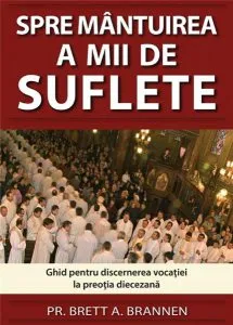 Spre mantuirea a mii de suflete de Brett A. Brannen
