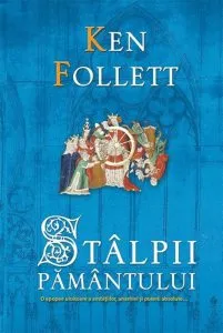 Stalpii pamantului de Ken Follett