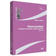 Starea justitiei (III). Culegere de articole, studii si note 2018-2019