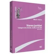 Starea justitiei (III). Culegere de articole, studii si note 2018-2019 de Marin Voicu
