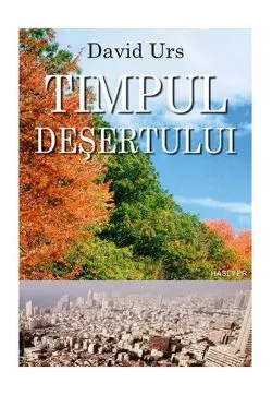 Timpul deșertului de David Urs