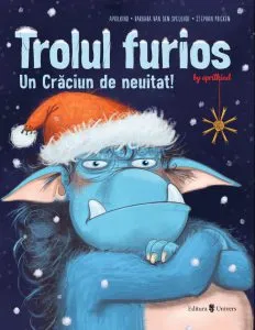 Trolul furios. Un Craciun de neuitat de Barbara Van Den Speulhof