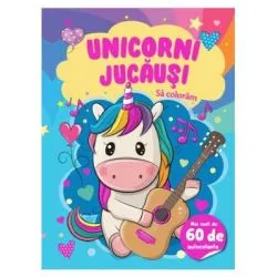 Unicorni jucausi. Sa coloram
