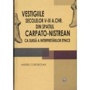 Vestigiile secolelor 5-3 a. Chr. din spatul carpato-nistrean ca sursa a interpretarilor etnice