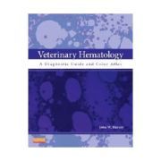 Veterinary Hematology. A Diagnostic Guide and Color Atlas