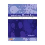 Veterinary Hematology. A Diagnostic Guide and Color Atlas de John W. Harvey