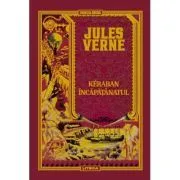 Volumul 42. Jules Verne. Keraban Incapatanatul de Jules Verne