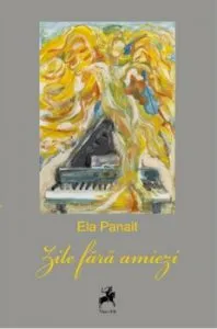 Zile fara amiezi de Ela Panait