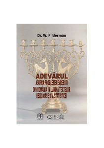 Adevărul asupra problemei evreiești din România în lumina textelor religioase și a statisticei