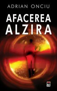 Afacerea Alzira de Adrian Onciu