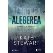 Alegerea. Seria Fratia corbului de Kate Stewart