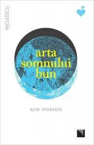 Arta somnului bun de Rob Hobson