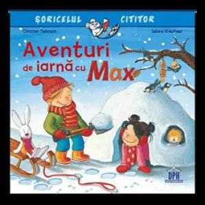 Aventuri de iarna cu Max. Soricelul cititor