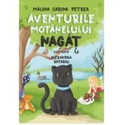 Aventurile motanelului Nagat de Malina Carina Petrea