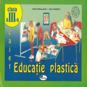 Caiet educatie plastica, clasa a III-a