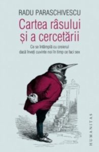 Cartea rasului si a cercetarii:ce se intampla cu creierul daca inveti cuvinte noi in timp ce faci sex