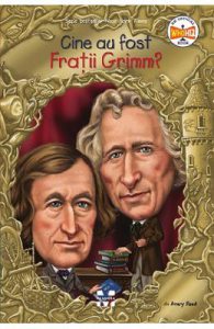 Cine au fost Fratii Grimm?