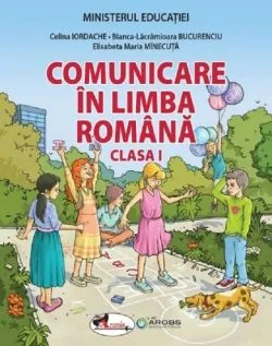 Comunicare in limba romana - Clasa 1 de Bianca-lacramioara Bucurenciu