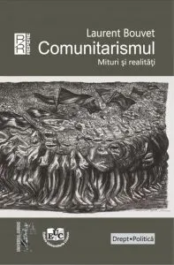 Comunitarismul. Mituri si realitati