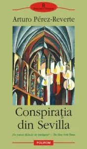 Conspiratia din Sevilla de Arturo Perez-Reverte
