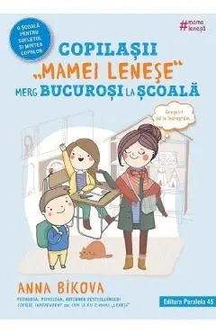 Copilasii ''mamei lenese'' merg bucurosi la scoala de Anna Bikova