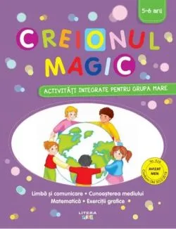 Creionul magic. Activități integrate pentru grupa mare