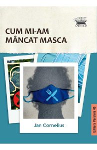 Cum mi-am mancat masca