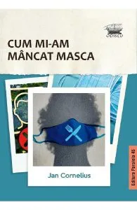 Cum mi-am mancat masca
