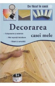 Decorarea casei mele