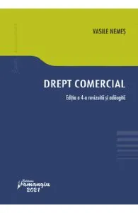Drept comercial Ed.4 de Vasile Nemes