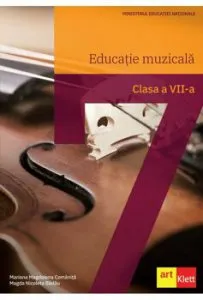 Educatie muzicala. Clasa a VII-a de Mariana Magdalena Comanita