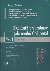 Explicatii preliminare ale noului Cod penal. Vol. I - Articolele 1-52