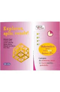 Explorez, aplic, rezolv! Matematica - Clasa 8 Partea 2 - Culegere